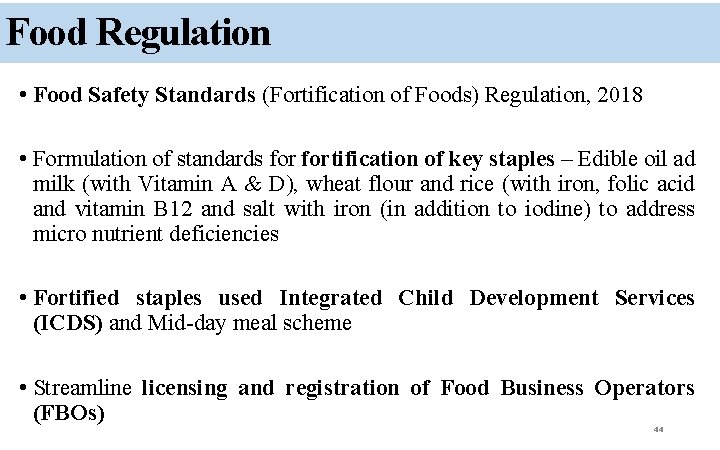 Food Regulation • Food Safety Standards (Fortification of Foods) Regulation, 2018 • Formulation of