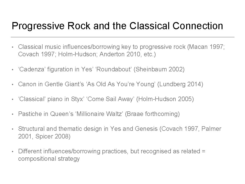 Progressive Rock and the Classical Connection • Classical music influences/borrowing key to progressive rock