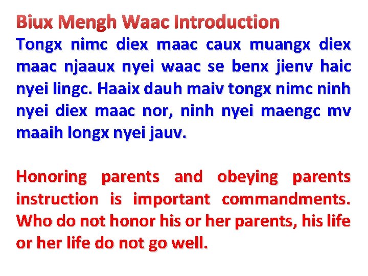 Biux Mengh Waac Introduction Tongx nimc diex maac caux muangx diex maac njaaux nyei