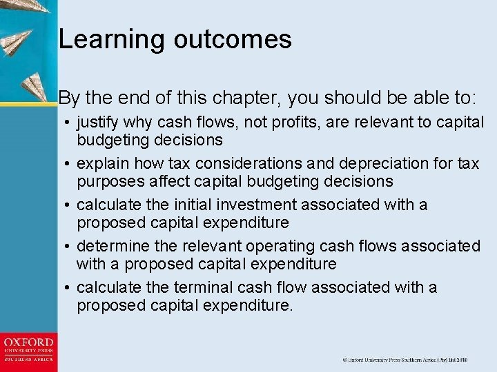 Learning outcomes By the end of this chapter, you should be able to: •