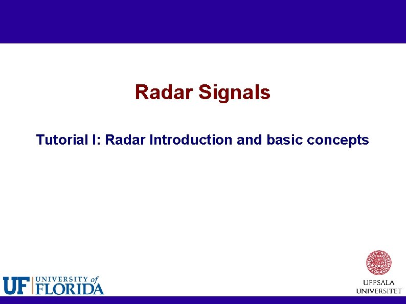Radar Signals Tutorial I: Radar Introduction and basic concepts 