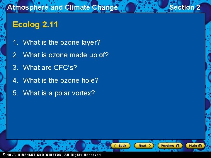 Atmosphere and Climate Change Ecolog 2. 11 1. What is the ozone layer? 2.