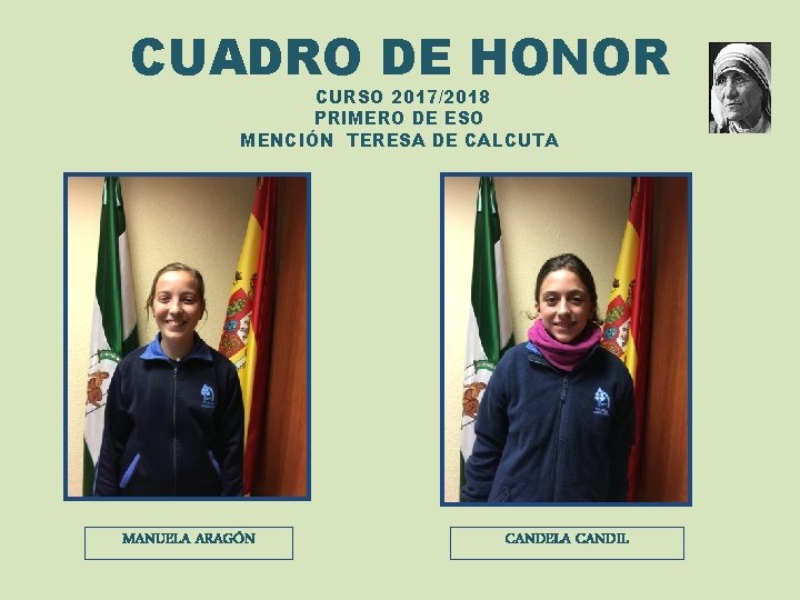 CUADRO DE HONOR CURSO 2017/2018 PRIMERO DE ESO MENCIÓN TERESA DE CALCUTA MANUELA ARAGÓN