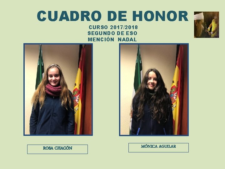 CUADRO DE HONOR CURSO 2017/2018 SEGUNDO DE ESO MENCIÓN NADAL ROSA CHACÓN MÓNICA AGUILAR