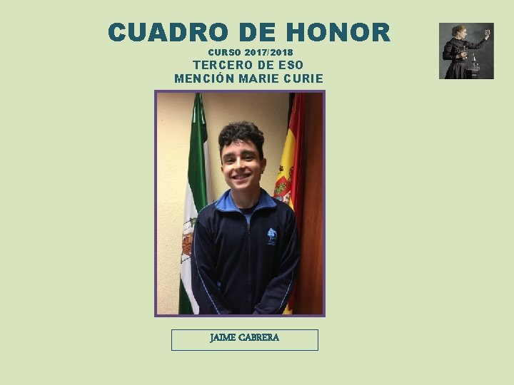 CUADRO DE HONOR CURSO 2017/2018 TERCERO DE ESO MENCIÓN MARIE CURIE JAIME CABRERA 