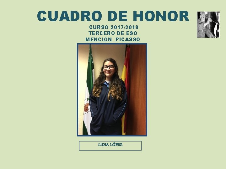 CUADRO DE HONOR CURSO 2017/2018 TERCERO DE ESO MENCIÓN PICASSO LIDIA LÓPEZ 