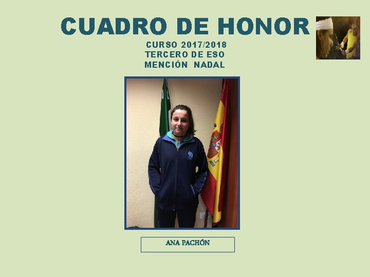 CUADRO DE HONOR CURSO 2017/2018 TERCERO DE ESO MENCIÓN NADAL ANA PACHÓN 