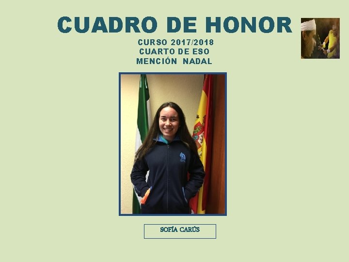 CUADRO DE HONOR CURSO 2017/2018 CUARTO DE ESO MENCIÓN NADAL SOFÍA CARÚS 