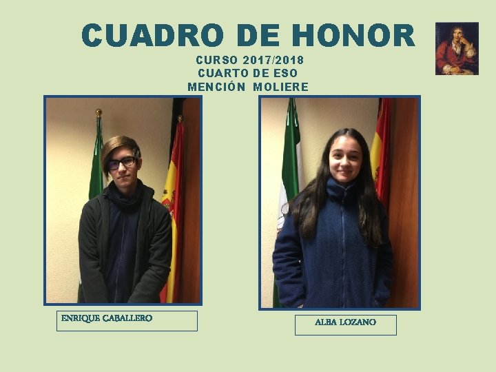 CUADRO DE HONOR CURSO 2017/2018 CUARTO DE ESO MENCIÓN MOLIERE ENRIQUE CABALLERO ALBA LOZANO