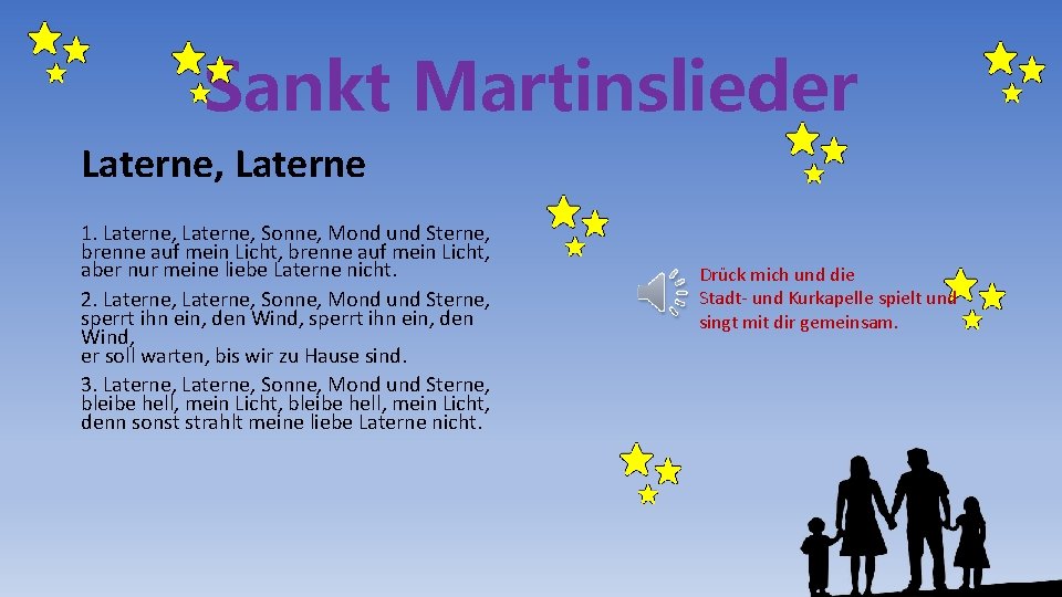 Sankt Martinslieder Laterne, Laterne 1. Laterne, Sonne, Mond und Sterne, brenne auf mein Licht,