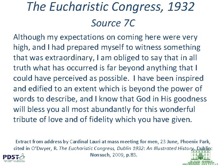 The Eucharistic Congress, 1932 Source 7 C Although my expectations on coming here were