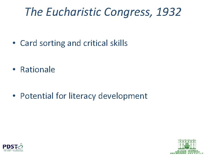The Eucharistic Congress, 1932 • Card sorting and critical skills • Rationale • Potential