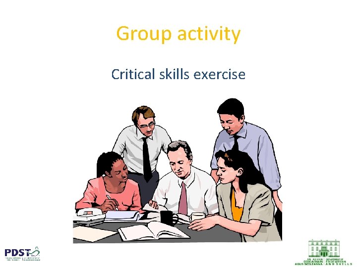 Group activity Critical skills exercise 