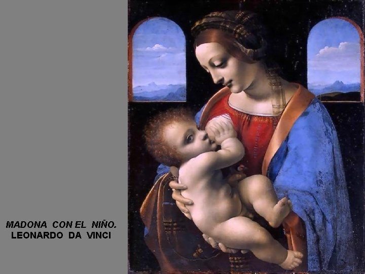 MADONA CON EL NIÑO. LEONARDO DA VINCI 