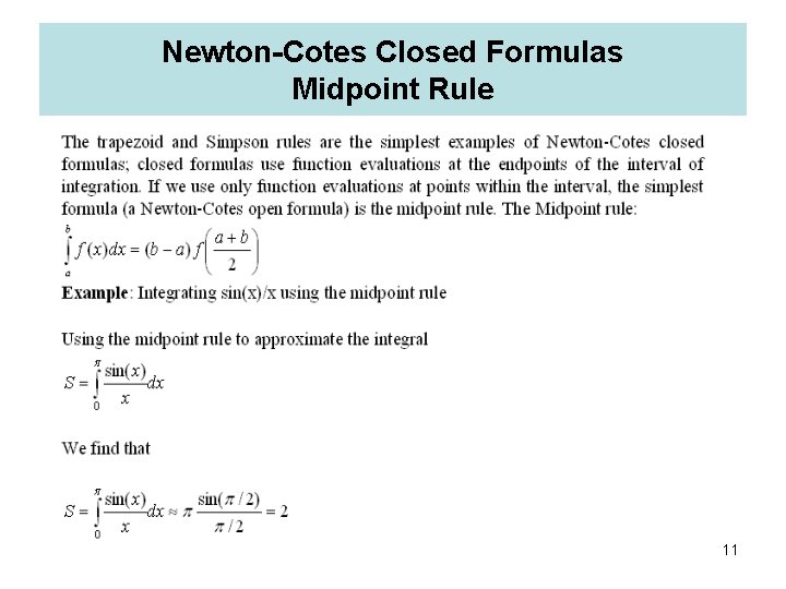 Newton-Cotes Closed Formulas Midpoint Rule 11 