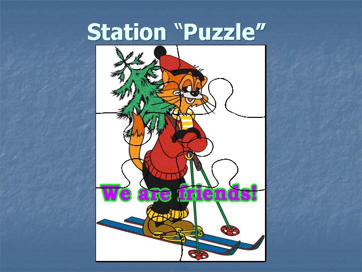 Station “Puzzle” 