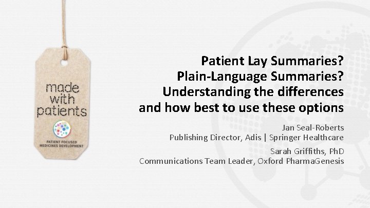 Patient Lay Summaries? Plain-Language Summaries? Understanding the differences and how best to use these