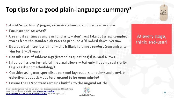 Top tips for a good plain-language summary 1 • Avoid ‘expert-only’ jargon, excessive adverbs,