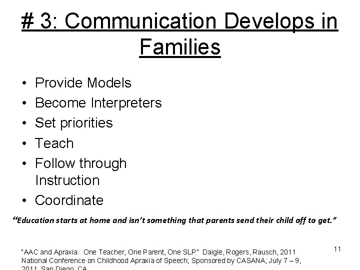 # 3: Communication Develops in Families • • • Provide Models Become Interpreters Set # 3: Communication Develops in Families • • • Provide Models Become Interpreters Set