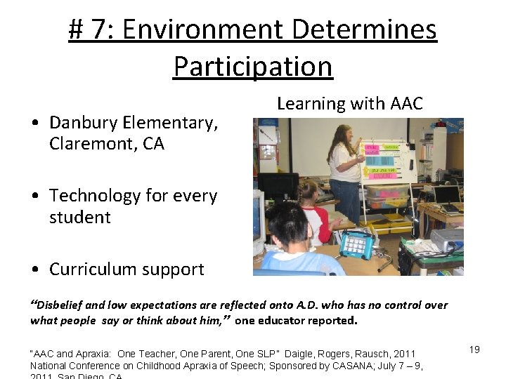 # 7: Environment Determines Participation • Danbury Elementary, Claremont, CA Learning with AAC • # 7: Environment Determines Participation • Danbury Elementary, Claremont, CA Learning with AAC •