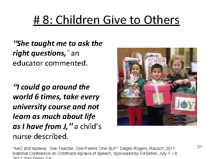 # 8: Children Give to Others “She taught me to ask the right questions, # 8: Children Give to Others “She taught me to ask the right questions,
