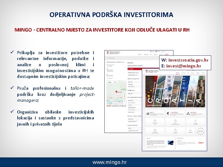 OPERATIVNA PODRŠKA INVESTITORIMA MINGO - CENTRALNO MJESTO ZA INVESTITORE KOJI ODLUČE ULAGATI U RH