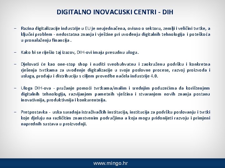 DIGITALNO INOVACIJSKI CENTRI - DIH − Razina digitalizacije industrije u EU je neujednačena, ovisno