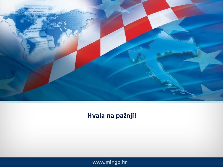 Hvala na pažnji! www. mingo. hr 