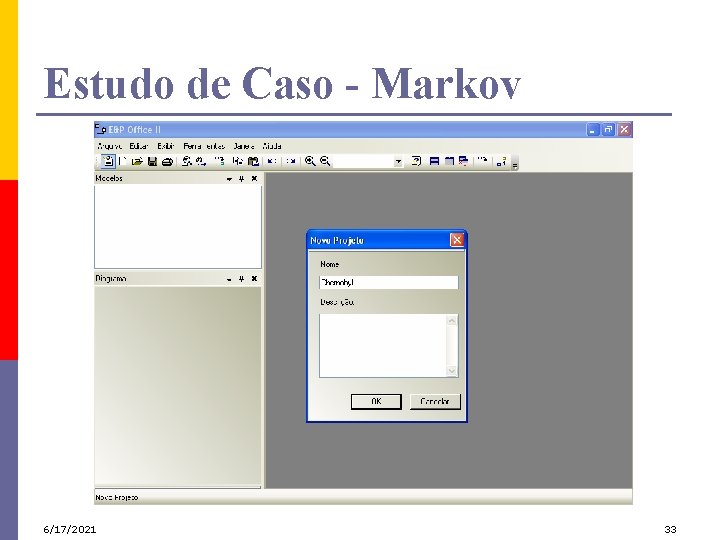 Estudo de Caso - Markov 6/17/2021 33 
