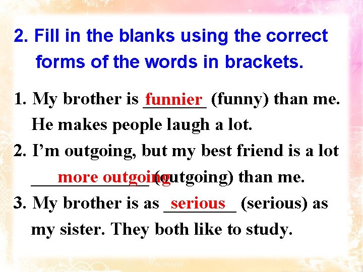 2. Fill in the blanks using the correct forms of the words in brackets.