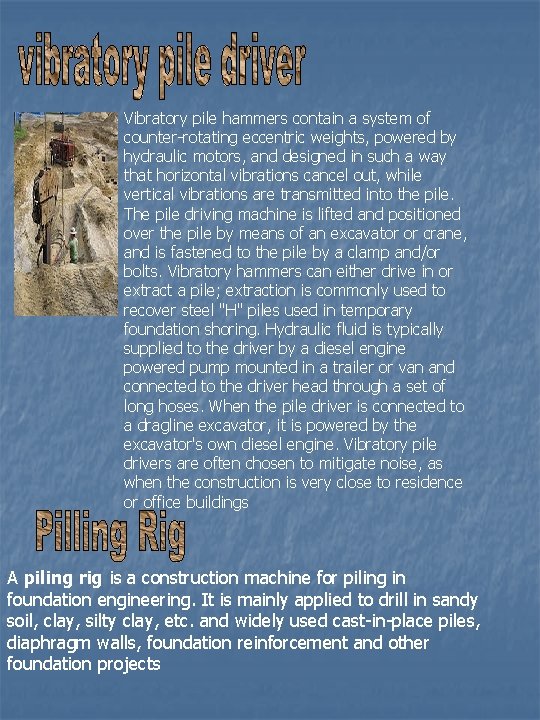 Vibratory pile hammers contain a system of counter-rotating eccentric weights, powered by hydraulic motors,