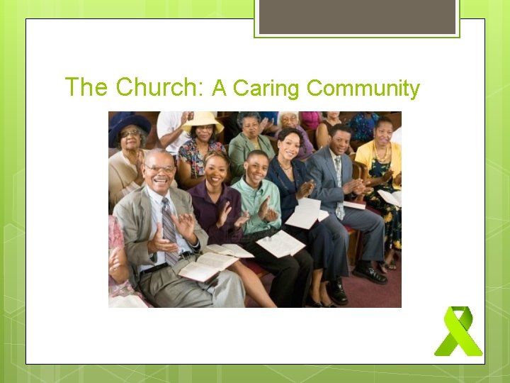 The Church: A Caring Community 