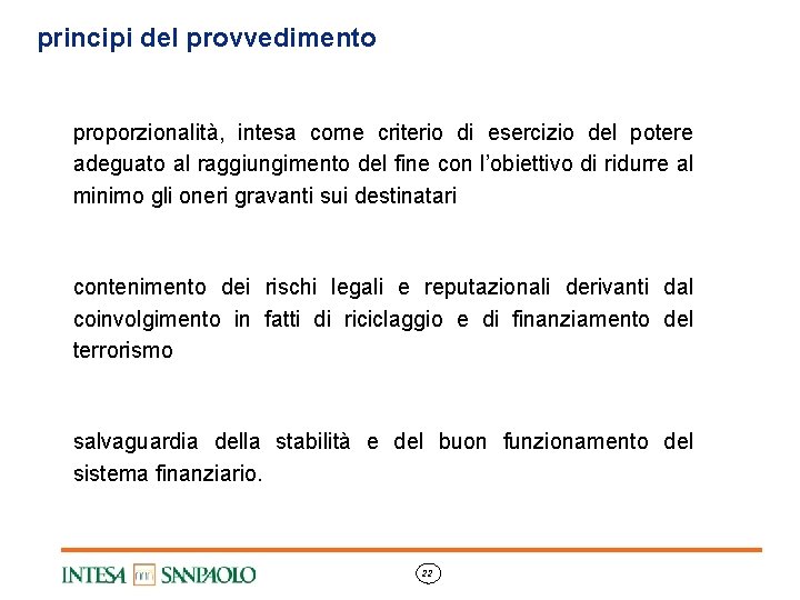 principi del provvedimento proporzionalità, intesa come criterio di esercizio del potere adeguato al raggiungimento