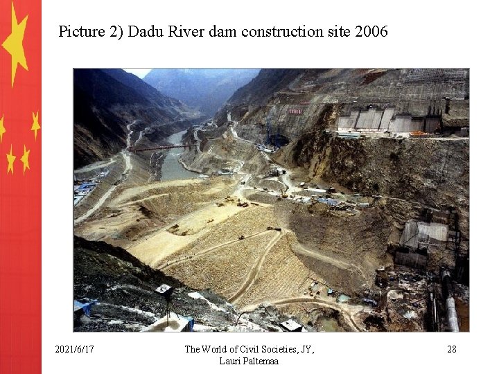Picture 2) Dadu River dam construction site 2006 2021/6/17 The World of Civil Societies,