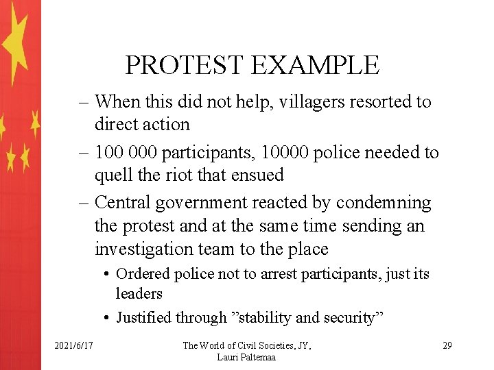PROTEST EXAMPLE – When this did not help, villagers resorted to direct action –