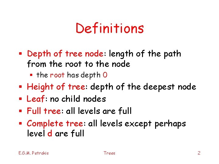 Definitions § Depth of tree node: length of the path from the root to