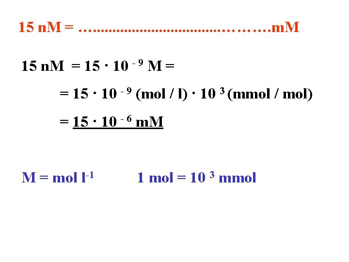 15 n. M = …. . . . ………. m. M 15 n. M