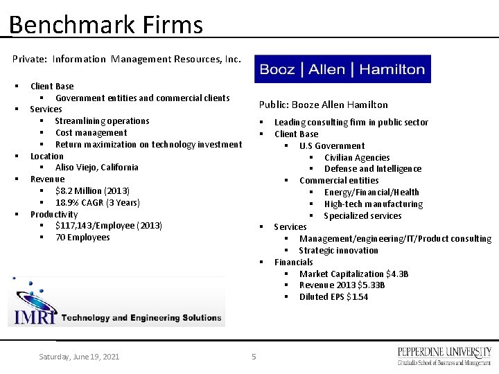 Benchmark Firms Private: Information Management Resources, Inc. § § § Client Base § Government