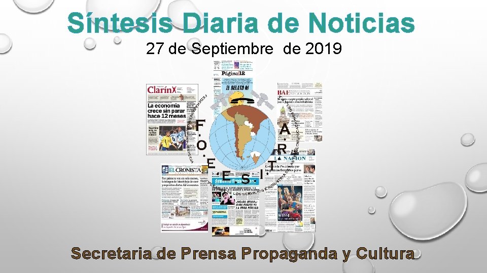 Síntesis Diaria de Noticias 27 de Septiembre de 2019 Secretaria de Prensa Propaganda y