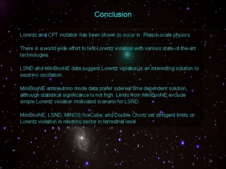 Conclusion Lorentz and CPT violation has been shown to occur in Planck-scale physics. There