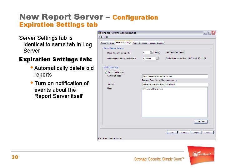 New Report Server – Expiration Settings tab Server Settings tab is identical to same
