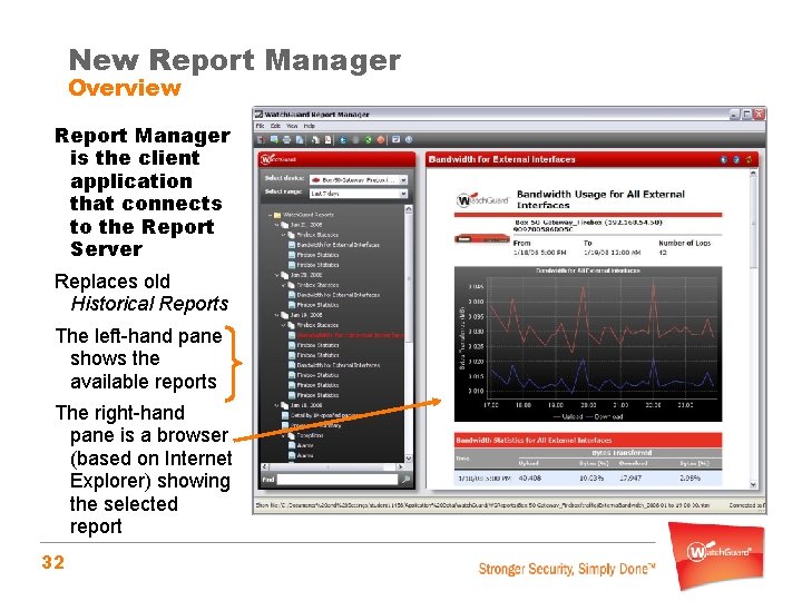 New Report Manager Overview Report Manager is the client application that connects to the