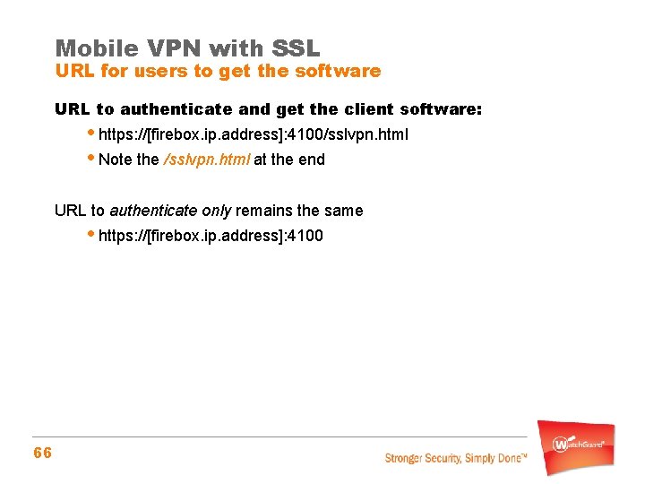 Mobile VPN with SSL URL for users to get the software URL to authenticate