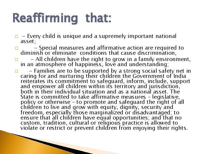 Reaffirming that: � � - Every child is unique and a supremely important national Reaffirming that: � � - Every child is unique and a supremely important national