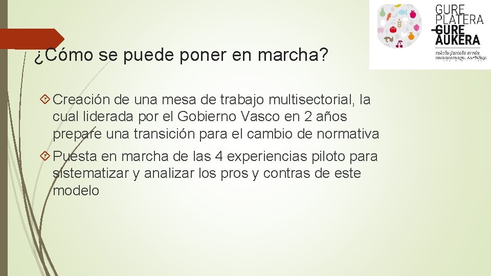¿Cómo se puede poner en marcha? Creación de una mesa de trabajo multisectorial, la