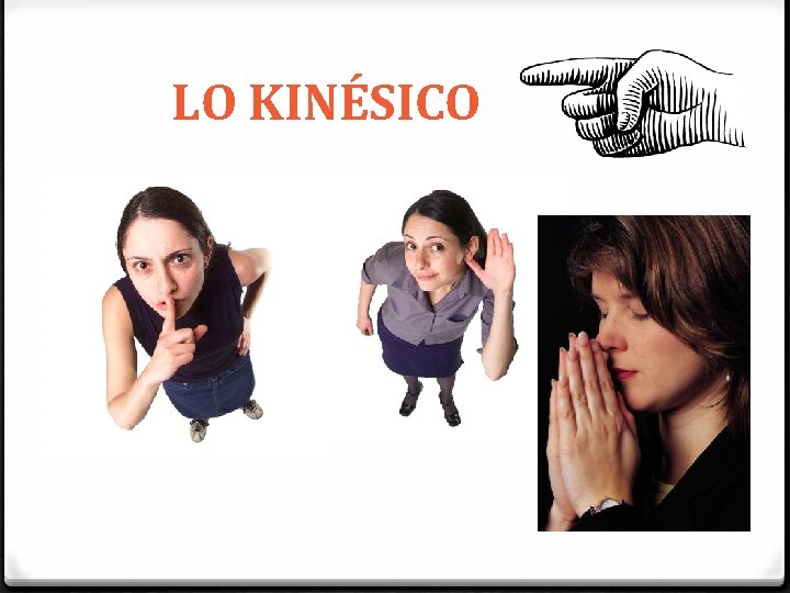 LO KINÉSICO 