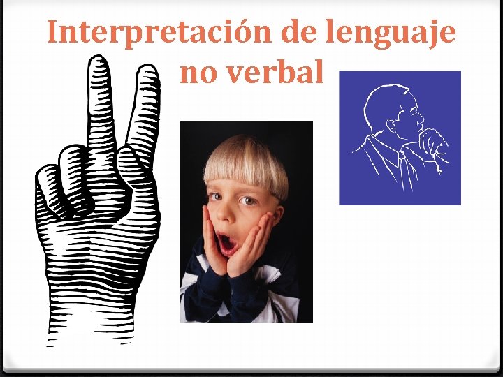 Interpretación de lenguaje no verbal 