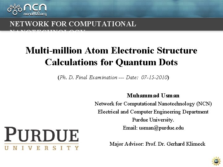 NETWORK FOR COMPUTATIONAL NANOTECHNOLOGY Multimillion Atom Electronic ...
