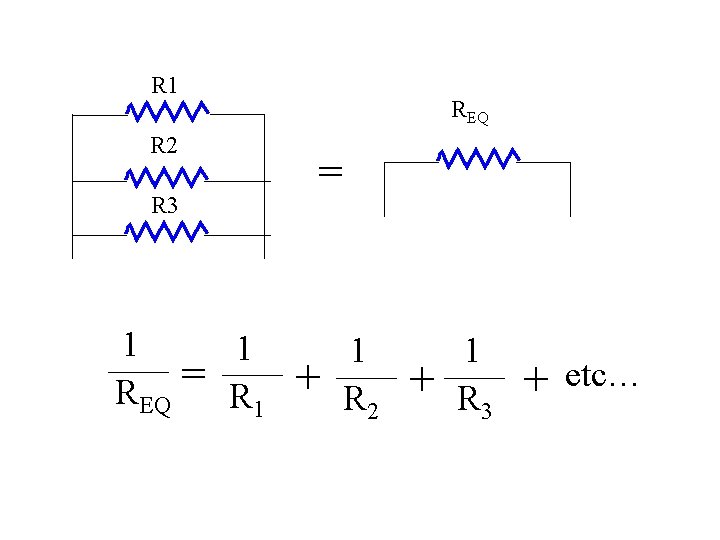 R 1 R 2 R 3 1 1 = REQ R 1 REQ =