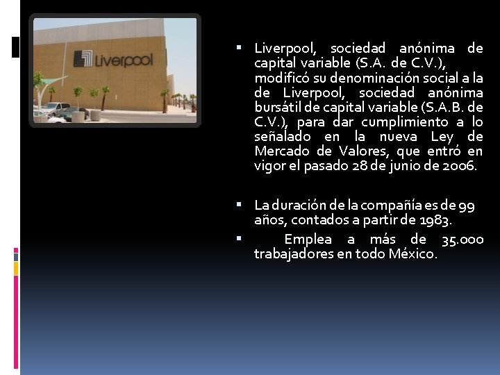Liverpool, sociedad anónima de capital variable (S. A. de C. V. ), modificó Liverpool, sociedad anónima de capital variable (S. A. de C. V. ), modificó
